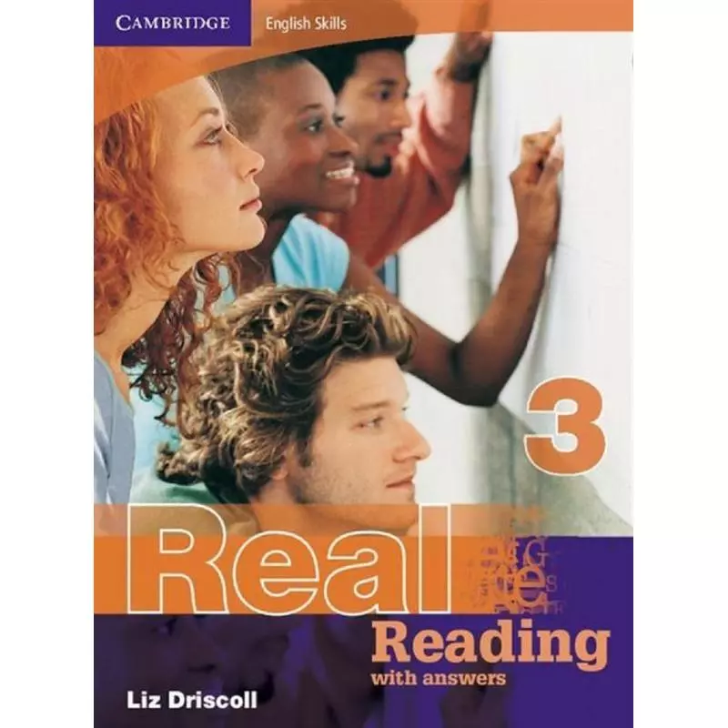 REAL READING WITH ANSWERS 3 Liz Driscoll - Cambridge University Press