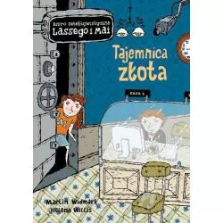 TAJEMNICA ZŁOTA BIURO DETEKTYWISTYCZNE LASSEGO I MAI Martin Widmark, Helena Willis - Zakamarki