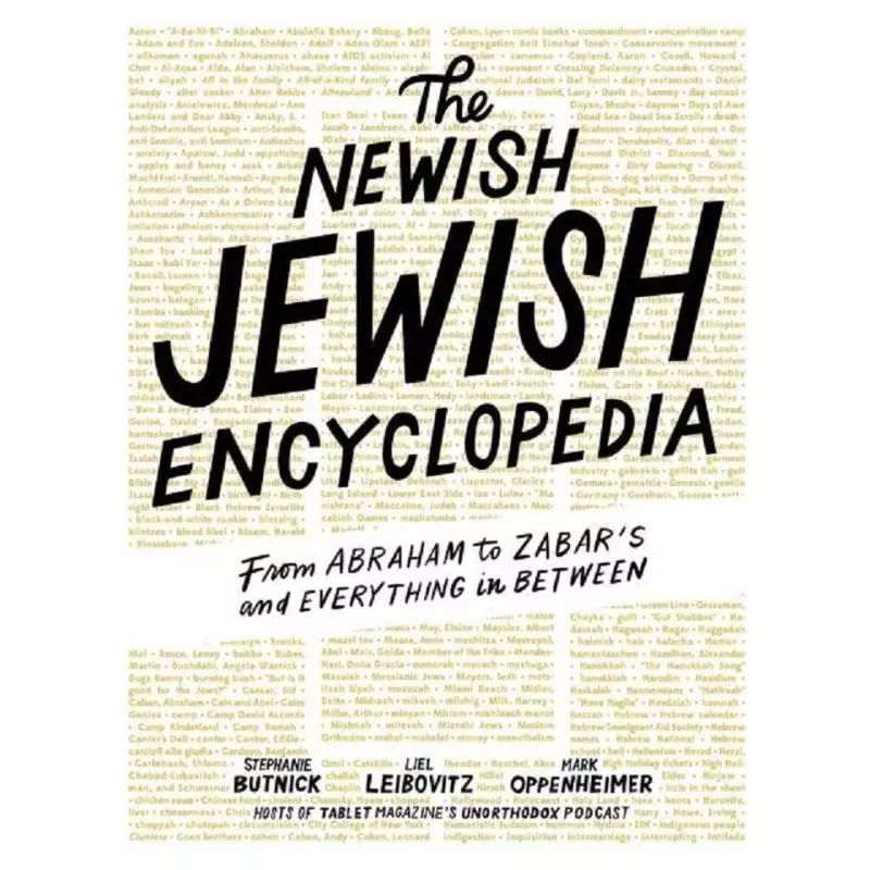 THE NEWISH JEWISH ENCYCLOPEDIA Stephanie Butnick, Liel Leibovitz, Mark Oppenheimer - Artisan