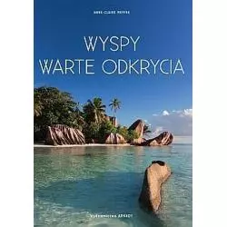 WYSPY WARTE ODKRYCIA Anne-Claire Meffre - Arkady