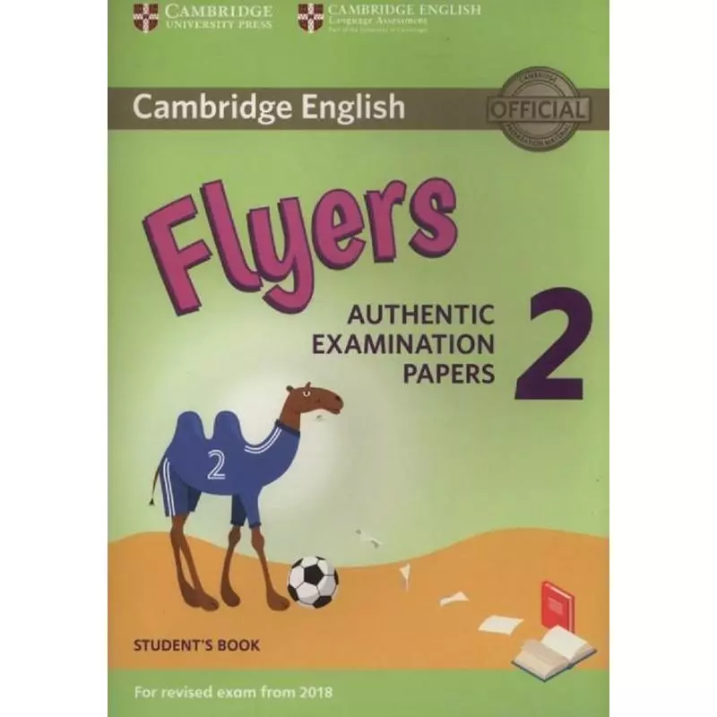 CAMBRIDGE ENGLISH FLYERS 2 STUDENTS BOOK - Cambridge University Press