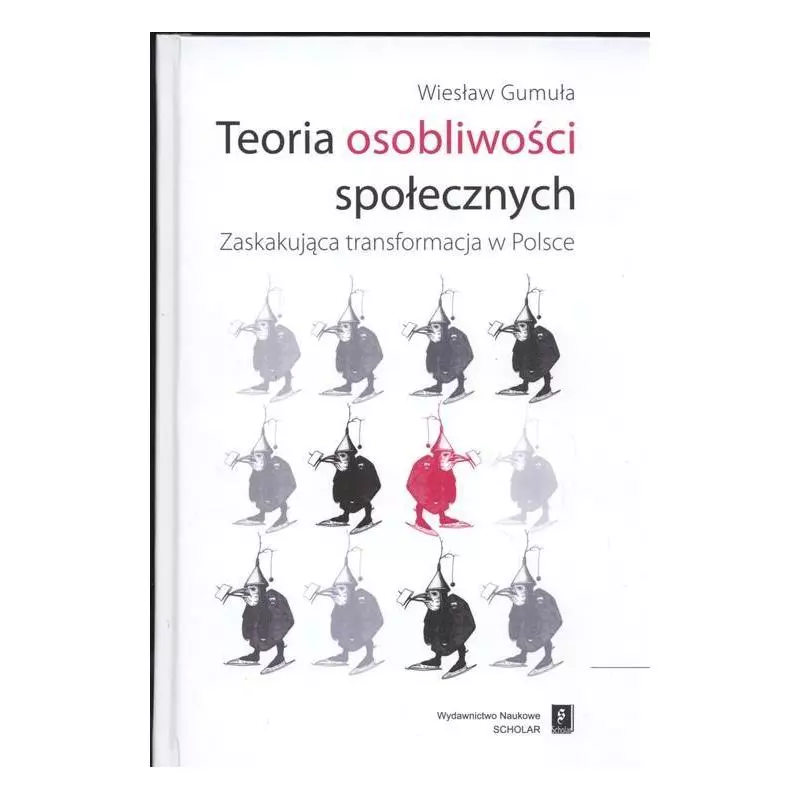 TEORIA OSOBLIWOŚCI SPOŁECZNYCH Wiesław Gumuła - Scholar