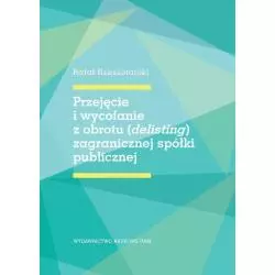 PRZEJĘCIE I WYCOFANIE Z OBROTY ZAGRANICZNEJ SPÓŁKI PUBLICZNEJ Rafał Rzeszotarski - Wydawnictwo Naukowe UAM