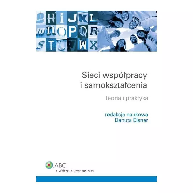 SIECI WSPÓŁPRACY I SAMOKSZTAŁCENIA Danuta Elsner - Wolters Kluwer