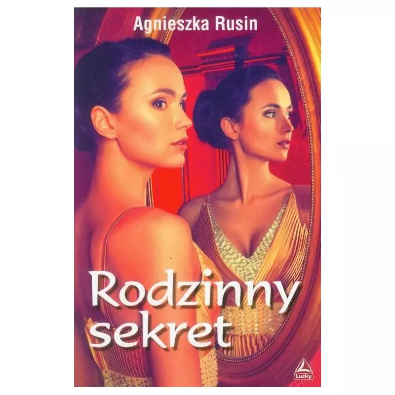 RODZINNY SEKRET Agnieszka Rusin - Lucky