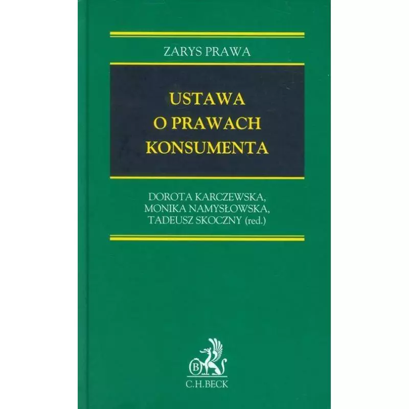 USTAWA O PRAWACH KONSUMENTA Dorota Karczewska - C.H. Beck