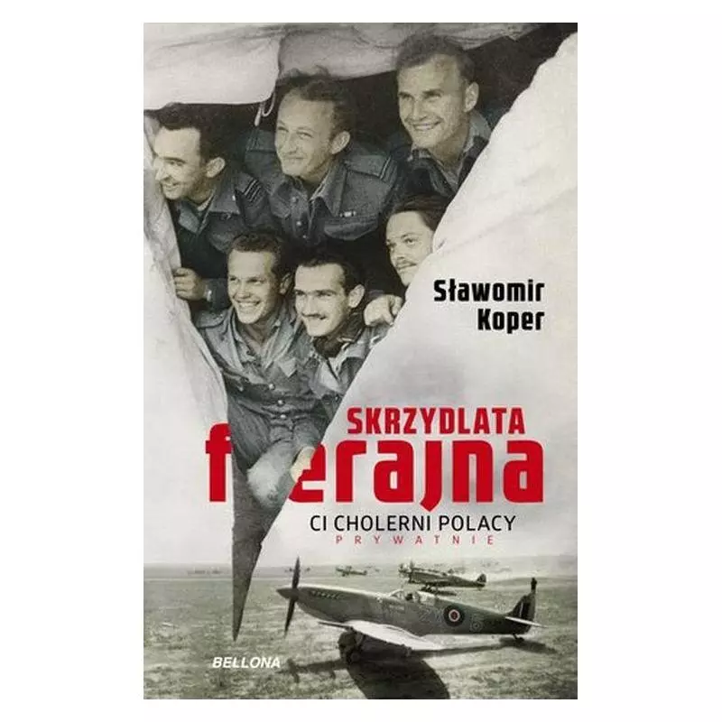 SKRZYDLATA FERAJNA Sławomir Koper - Bellona