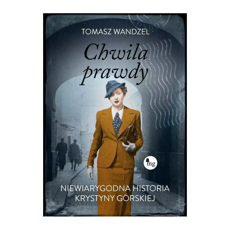 CHWILA PRAWDY Tomasz Wandzel - MG