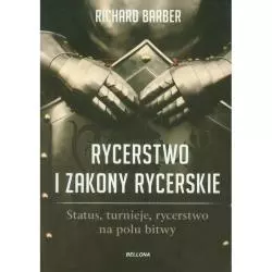 RYCERSTWO I ZAKONY RYCERSKIE Barber Richard - Bellona