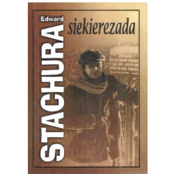 SIEKIEREZADA Edward Stachura - C&T