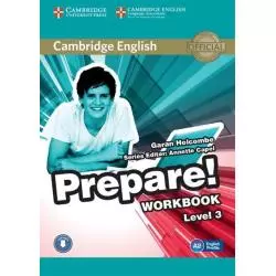 CAMBRIDGE ENGLISH PREPARE! 3 WORKBOOK Garan Holcombe - Cambridge University Press