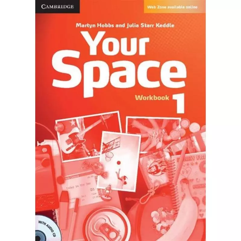 YOUR SPACE 1 WORKBOOK + CD Martyn Hobbs, Julia Starr Keddle - Cambridge University Press