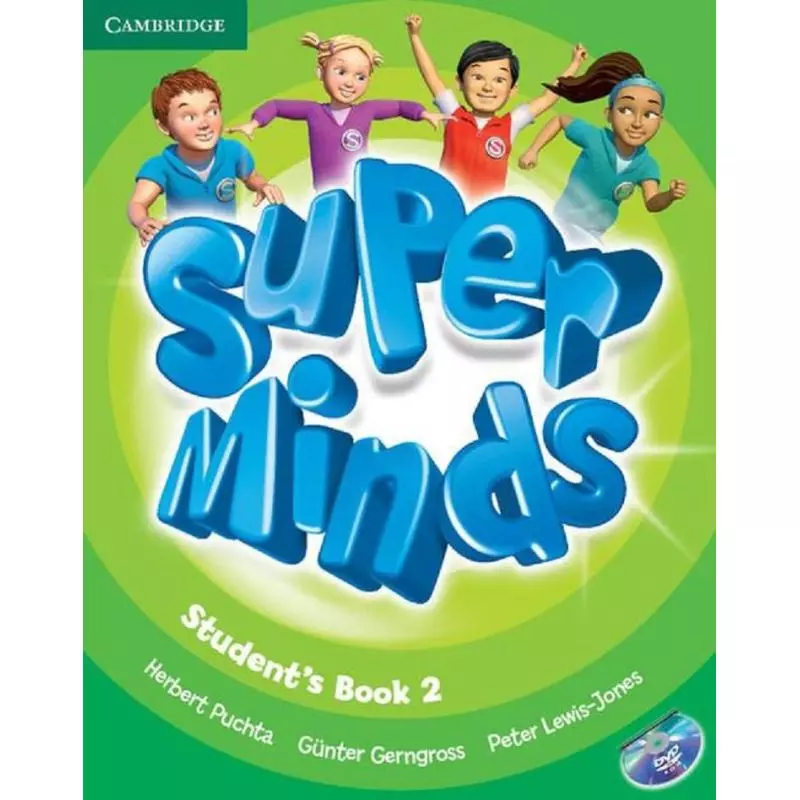 SUPER MINDS 2 STUDENTS BOOK + DVD Gunter Gerngross, Herbert Puchta, Peter Lewis-Jones - Cambridge University Press