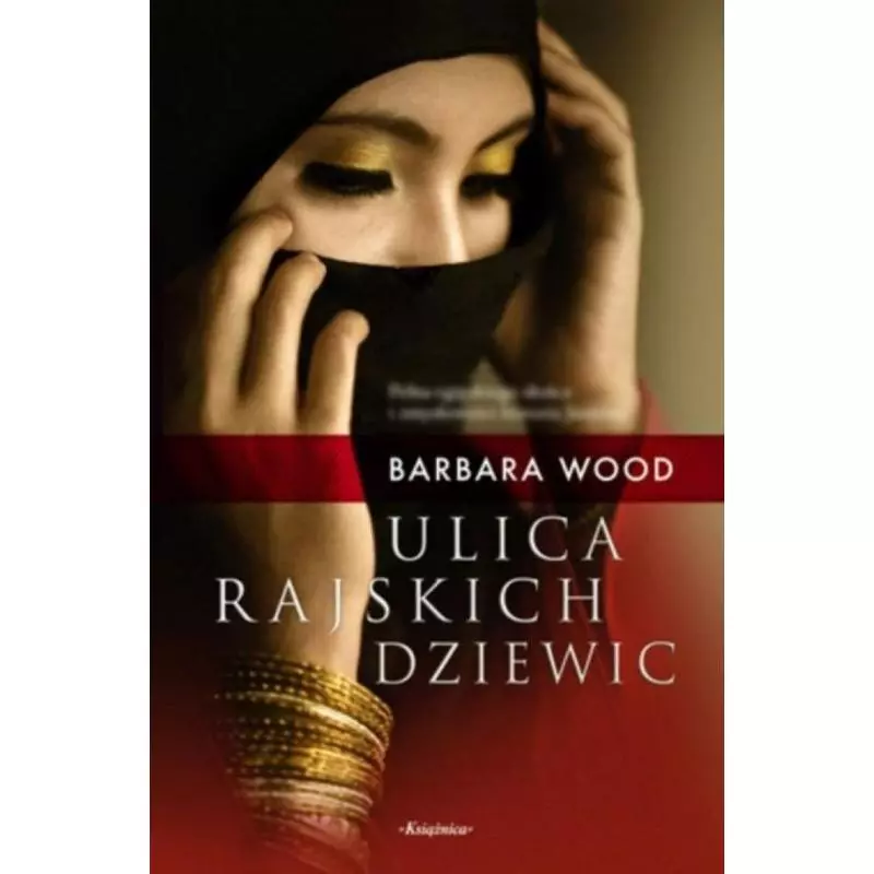 ULICA RAJSKICH DZIEWIC Barbara Wood - Książnica