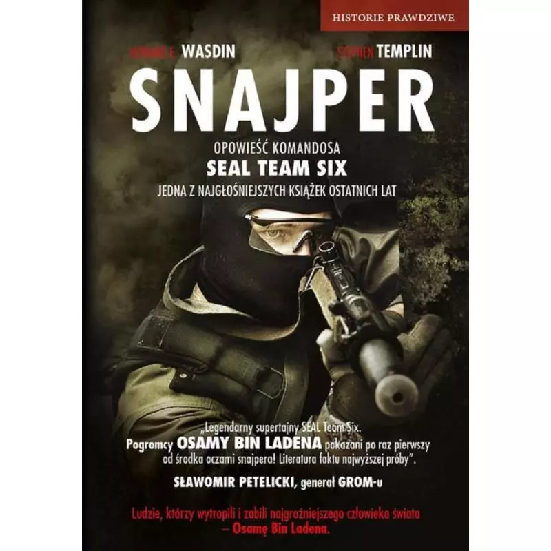 SNAJPER OPOWIEŚĆ KOMANDOSA SEAL TEAM SIX Howard E. Wasdin, Stephen Templin - Znak SNAJPER OPOWIEŚĆ KOMANDOSA SEAL TEAM SIX Howard E. Wasdin, Stephen Templin - Znak
