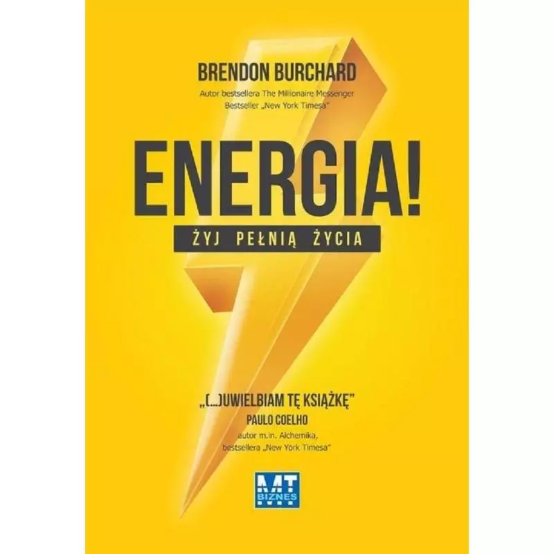 ENERGIA ŻYJ PEŁNIĄ ŻYCIA Brendon Burchard - MT Biznes