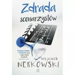 ZDRADA SCENARZYSTÓW Wojciech Nerkowski - Czwarta Strona