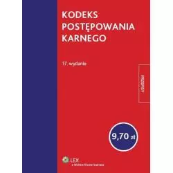 KODEKS POSTĘPOWANIA KARNEGO - Wolters Kluwer