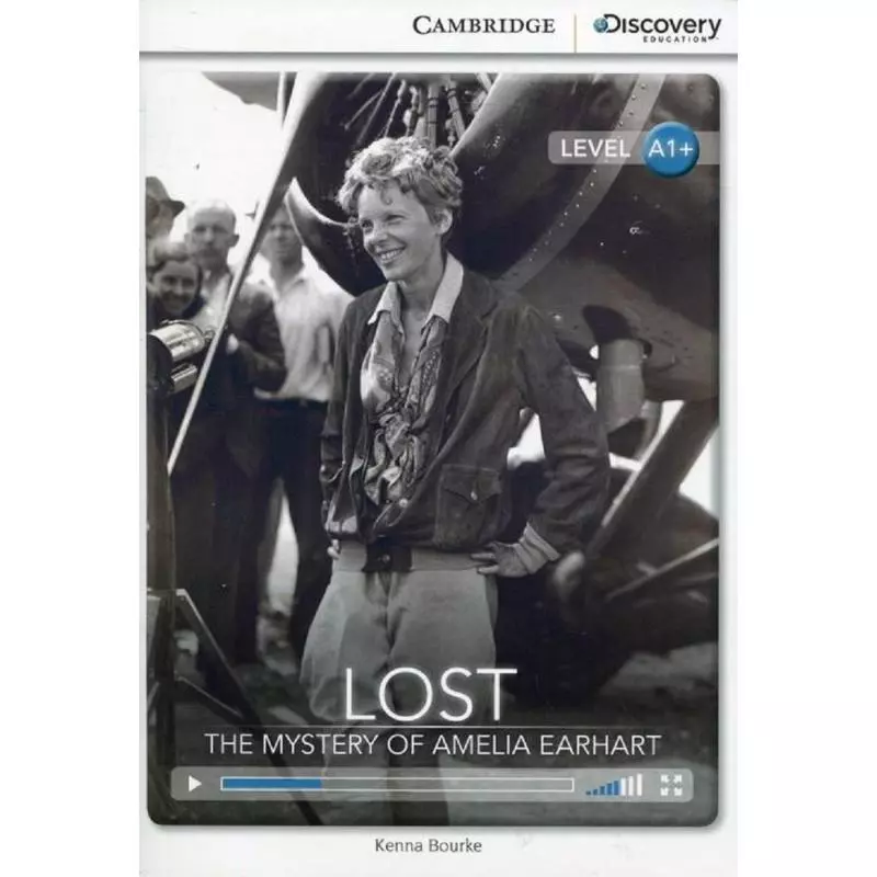 LOST THE MYSTERY OF AMELIA EARHART Kenna Bourke - Cambridge University Press