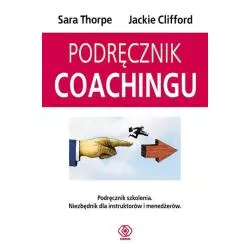 PODRĘCZNIK COACHINGU Sara Thorpe, Jackie Clifford - Rebis