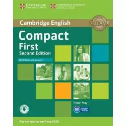 COMPACT FIRST WORKBOOK WITH ANSWERS Peter May - Cambridge University Press