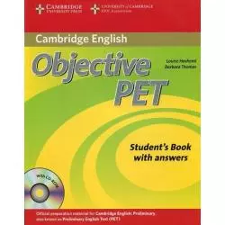 OBJECTIVE PET STUDENTS BOOK WITH ANSWERS Louise Hashemi, Barbara Thomas - Cambridge University Press