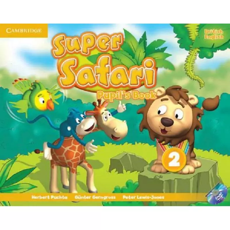 SUPER SAFARI 2 PUPILS BOOK + DVD Herbert Puchta, Peter Lewis-Jones - Cambridge University Press