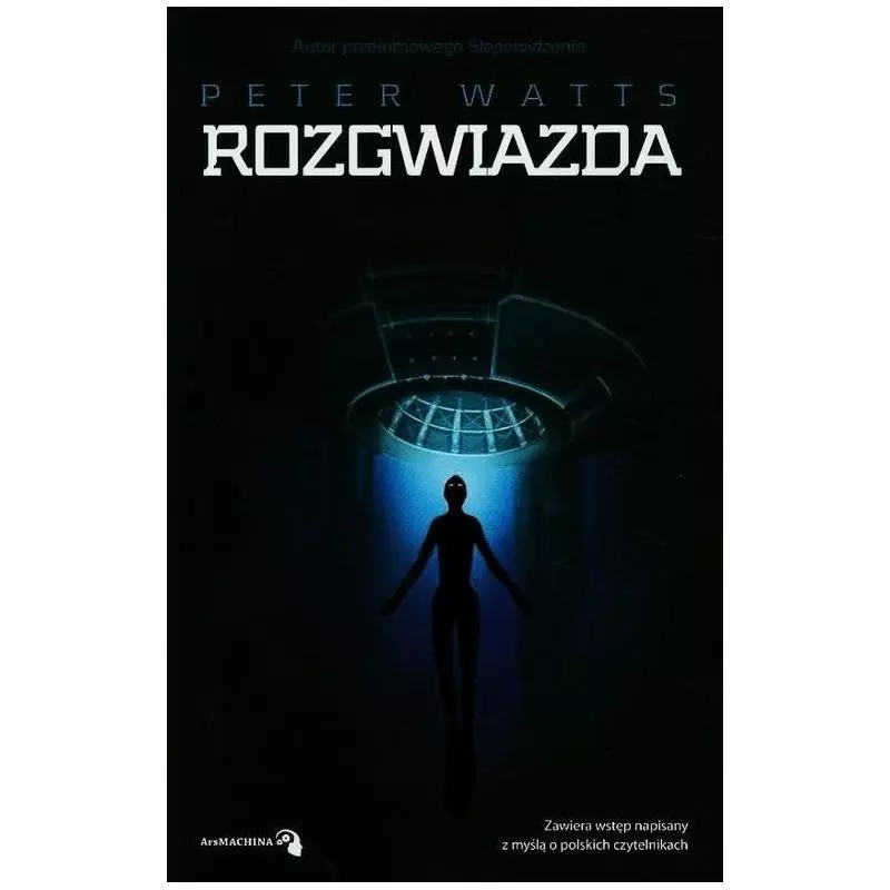 ROZGWIAZDA Peter Watts - ArsMachina