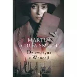 DZIEWCZYNA Z WENECJI Martin Cruz Smith - Albatros