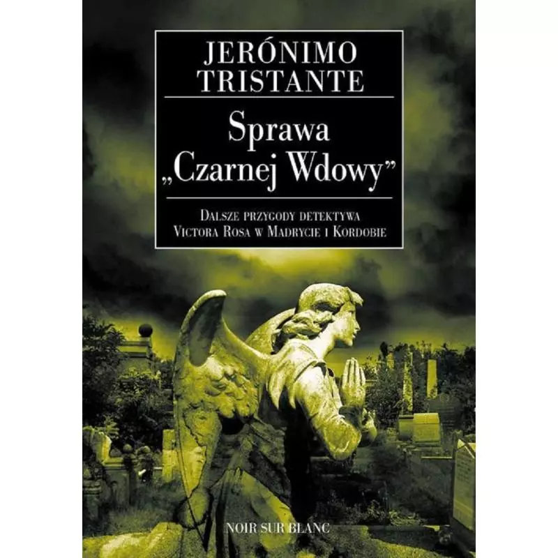 SPRAWA CZARNEJ WDOWY Jeronimo Tristante - Noir Sur Blanc