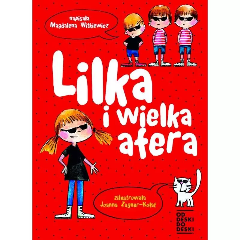 LILKA I WIELKA AFERA Magdalena Witkiewicz - Od deski do deski