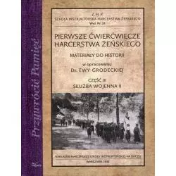 PIERWSZE ĆWIERĆWIECZE HARCERSTWA ŻEŃSKIEGO 3 SŁUŻBA WOJENNA II MATERIAŁY DO HISTORII - Impuls