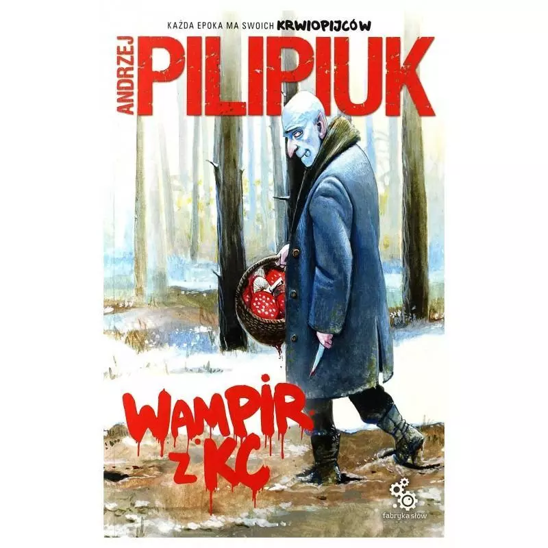 WAMPIR Z KC Andrzej Pilipiuk - Fabryka Słów