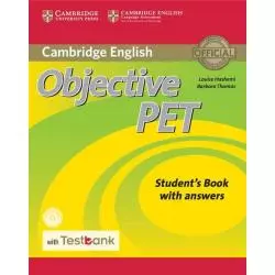 OBJECTIVE PET STUDENTS BOOK WITH ANSWERS Louise Hashemi, Barbara Thomas - Cambridge University Press