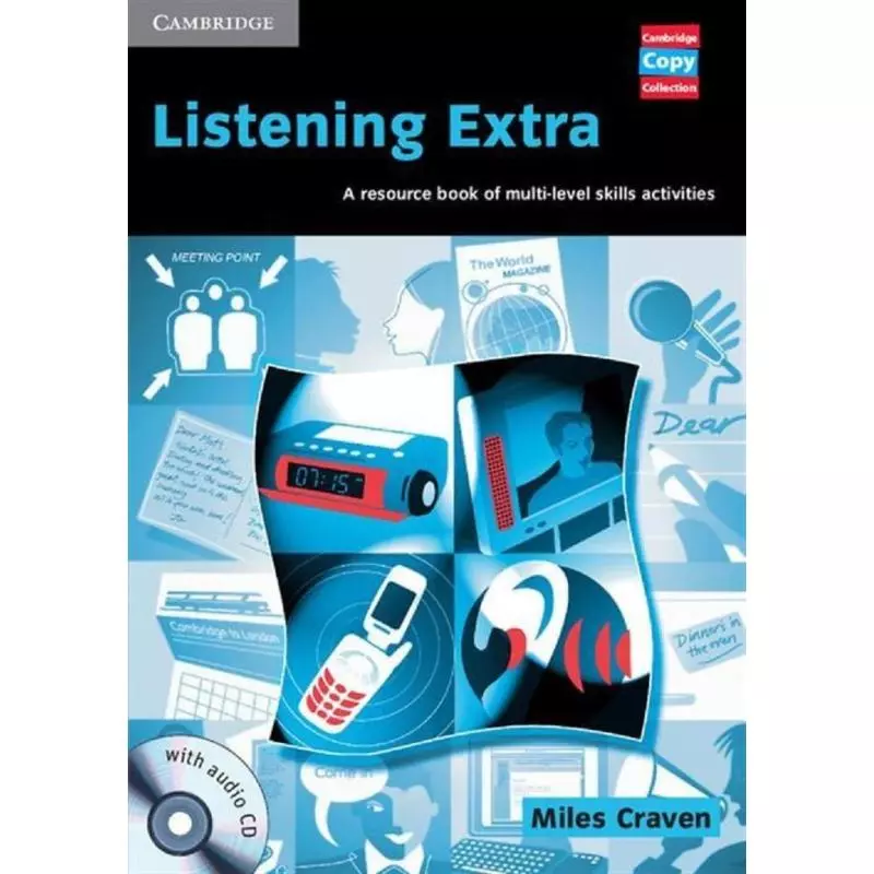 LISTENING EXTRA A RESOURCE BOOK OF MULTI-LEVEL SKILLS ACTIVITIES Miles Craven - Cambridge University Press