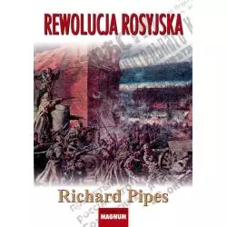 REWOLUCJA ROSYJSKA Richard Pipes - Magnum