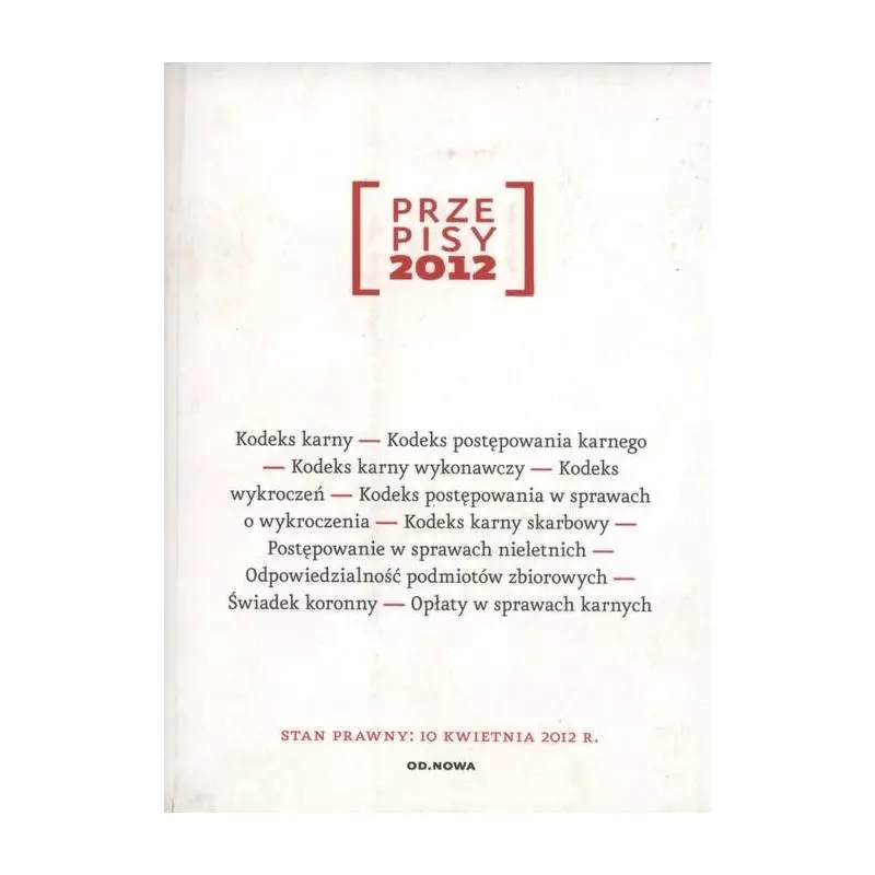 PRZEPISY 2012 PRAWO KARNE - od.nowa