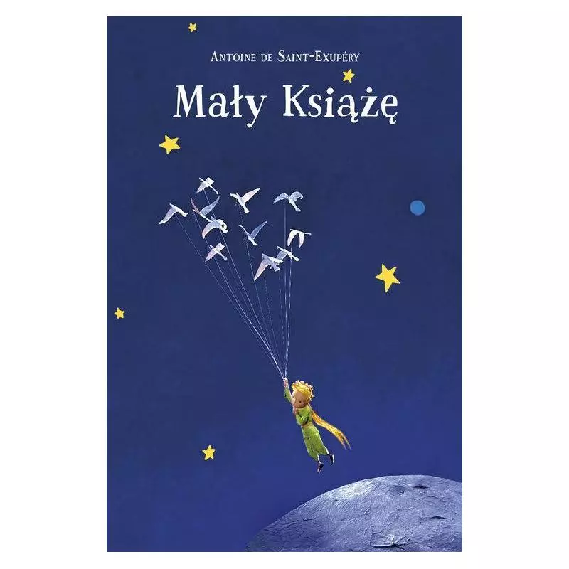 MAŁY KSIĄŻĘ Antoine de Saint-Exupéry - Znak