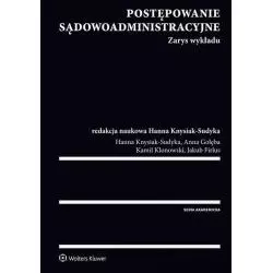 POSTĘPOWANIE SĄDOWOADMINISTRACYJNE Hanna Knysiak-Sudyka, Anna Golęba - Wolters Kluwer