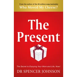 THE PRESENT Spencer Johnson - Bantam Press