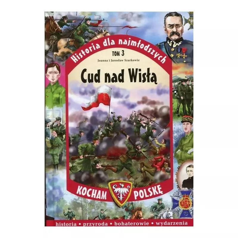 CUD NAD WISŁĄ HISTORIA DLA NAJMŁODSZYCH 3 Jarosław Szarek - Rafael