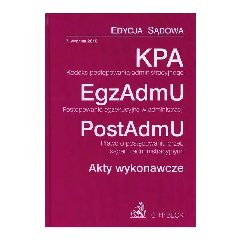 KODEKS POSTĘPOWANIA ADMINISTRACYJNEGO, POSTĘPOWANIE EGZEKUCYJNE W ADMINISTRACJI - C.H. Beck