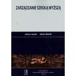 ZARZĄDZANIE SZKOŁĄ WYŻSZĄ Janusz Dworak - Wyższa Szkoła Bankowa Gdańsk