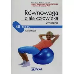 RÓWNOWAGA CIAŁA CZŁOWIEKA ĆWICZENIA Anna Olczak - Wydawnictwo Lekarskie PZWL