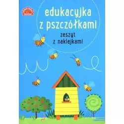 EDUKACYJKA Z PSZCZÓŁKAMI. ZESZYT Z NAKLEJKAMI - Publicat