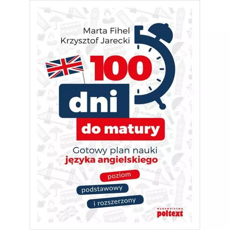 100 DNI DO MATURY Marta Fihel, Krzysztof Jarecki - Poltext