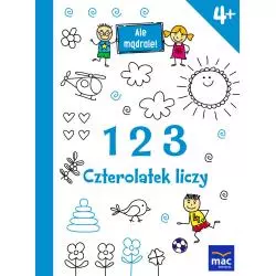 123 CZTEROLATEK LICZY ALE MĄDRALE - MAC Edukacja