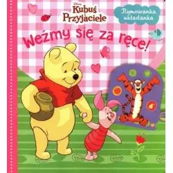 DISNEY KUBUŚ I PRZYJACIELE WEŻMY SIĘ ZA RĘCE! 1+ - Olesiejuk