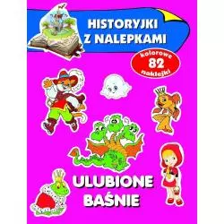 ULUBIONE BAŚNIE HISTORYJKI Z NALEPKAMI 4+ Anna Wiśniewska - Olesiejuk