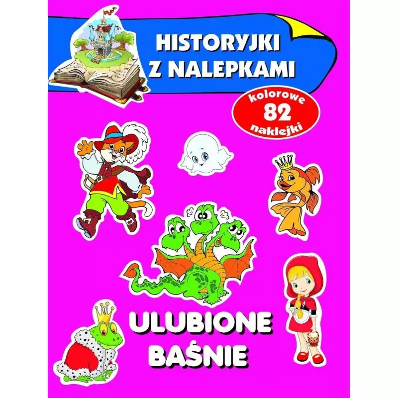 ULUBIONE BAŚNIE HISTORYJKI Z NALEPKAMI 4+ Anna Wiśniewska - Olesiejuk